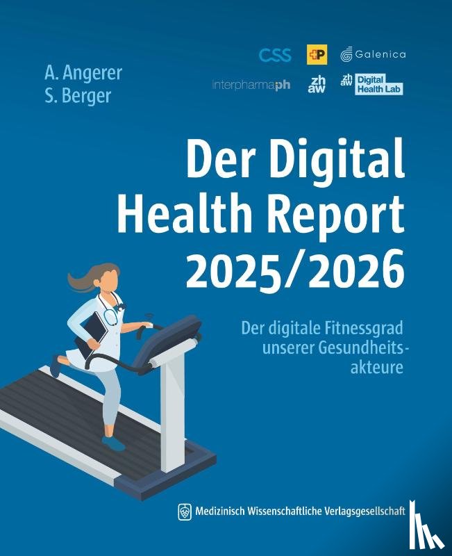 Angerer, Alfred, Berger, Sina - Der Digital Health Report 2025/2026