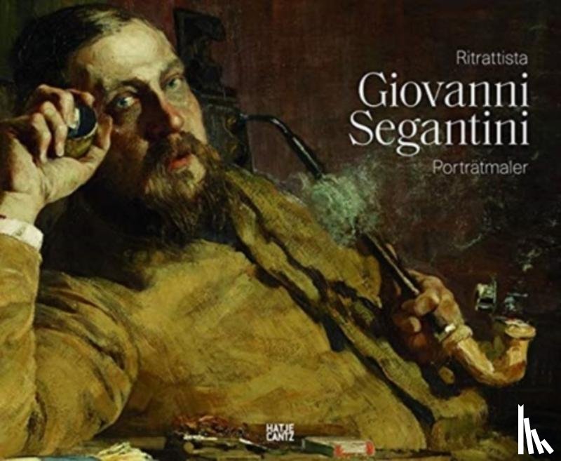 carbone, mirella - Giovanni Segantini als Portratmaler / Giovanni Segantini ritrattista (Bilingual edition)