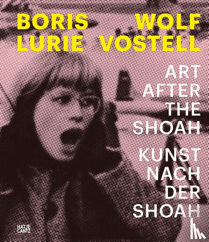 - Boris Lurie and Wolf Vostell (Bilingual edition)