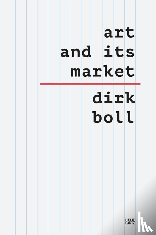 Boll, Dirk - Art and its Market