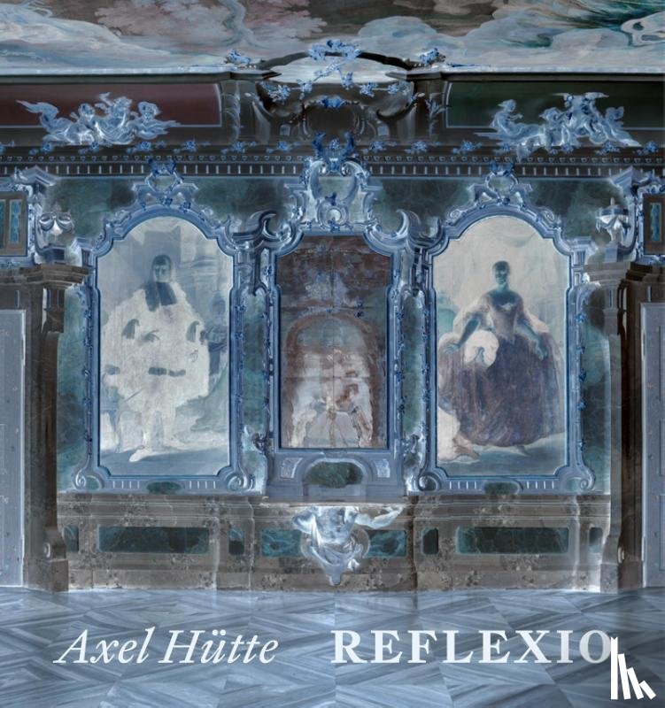 Heynen, Julian - Axel Hütte: Reflexio