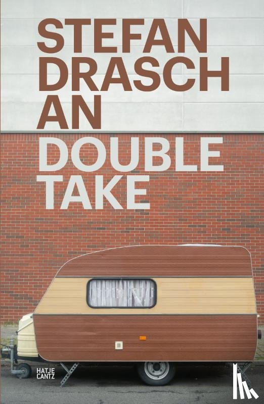 Draschan, Stefan, Fuchs, Rutger - Stefan Draschan: Double Take (Bilingual edition)