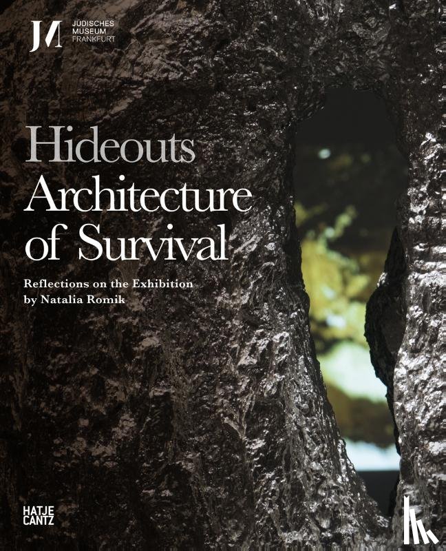  - Hideouts: Architecture of Survival