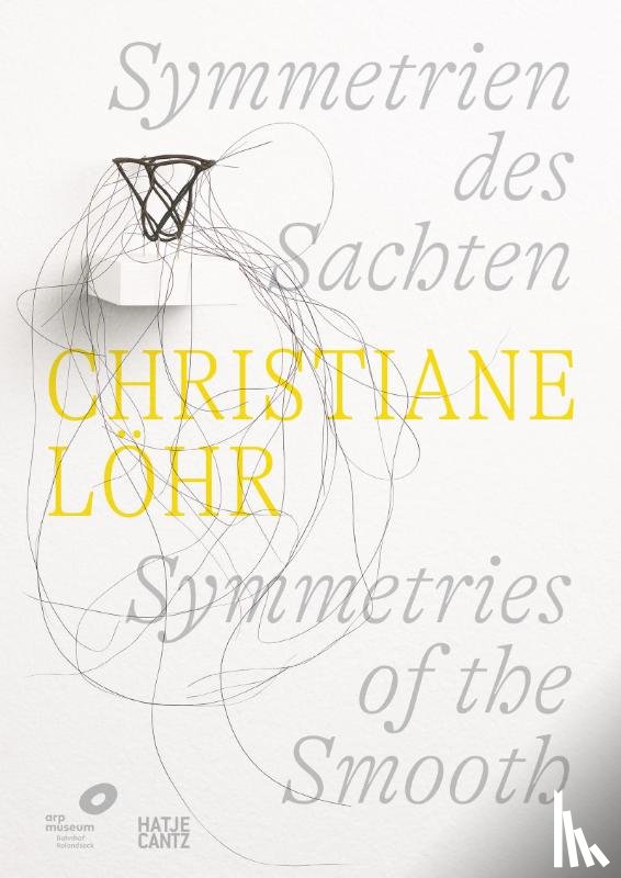 Asten, Astrid von - Christiane Löhr: Symmetries of the Smooth (Bilingual edition)