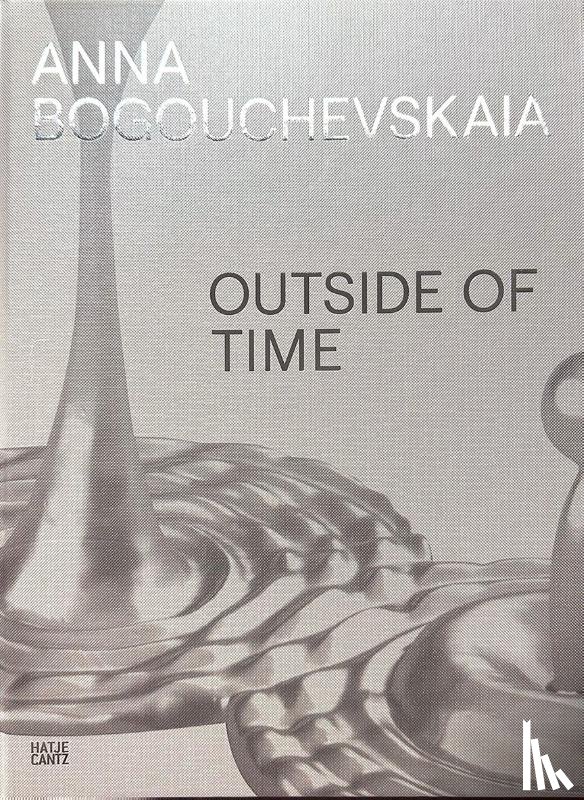 Gabler, Josephine - Anna Bogouchevskaia: Catalogue Raisonné 1984–2023 (Bilingual edition)