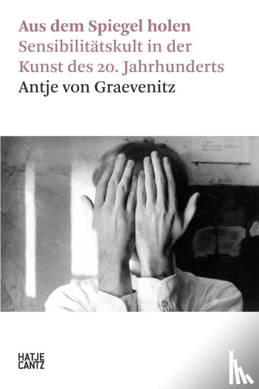 Graevenitz, Antje von - Aus dem Spiegel holen