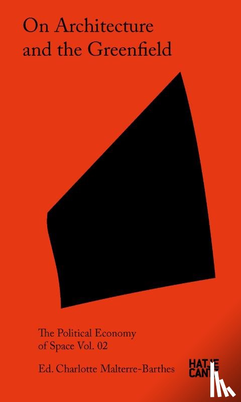 Ghosh, Swarnabh, Tavares, Paulo, Topalovic, Milica - On Architecture and the Greenfield