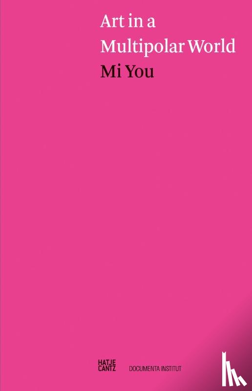 You, Mi - Art in a Multipolar World