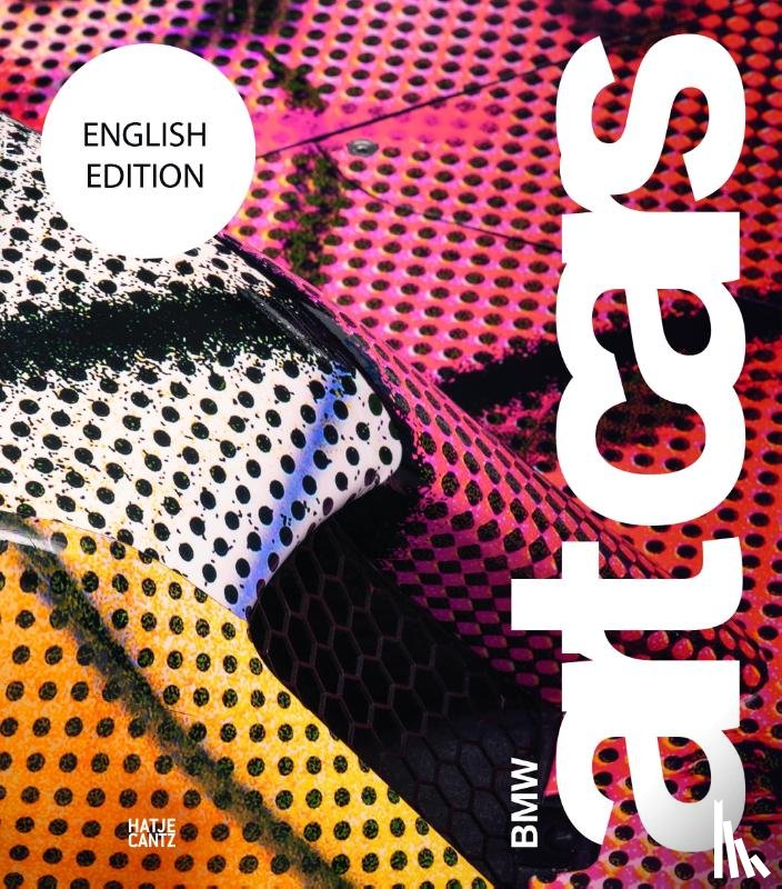  - BMW Art Cars - Rolling Sculptures from Andy Warhol to Jeff Koons | Expanded Edition, Hardcover in Slipcase