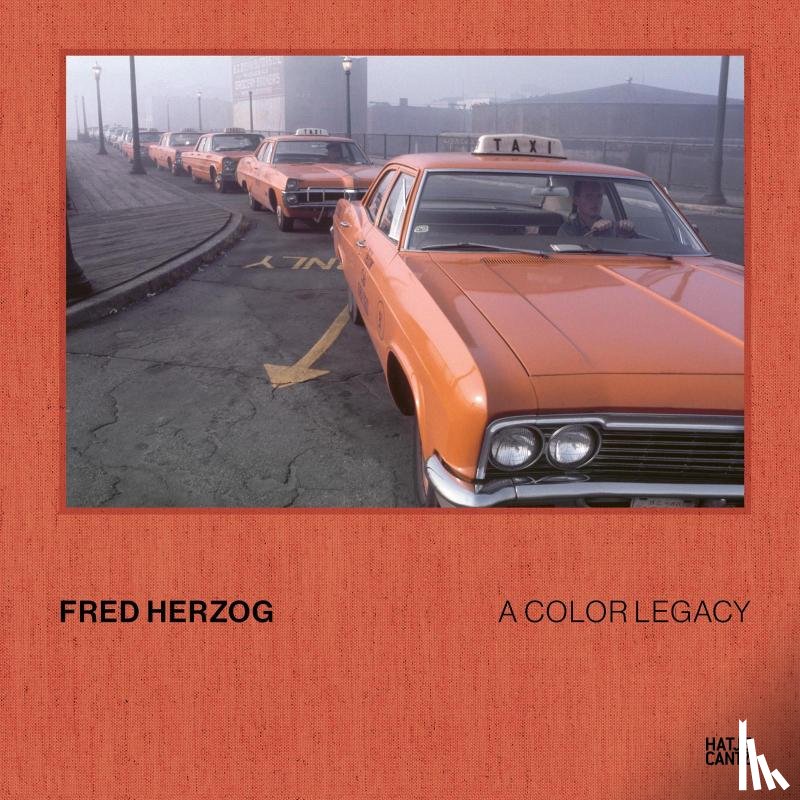  - Fred Herzog: A Color Legacy