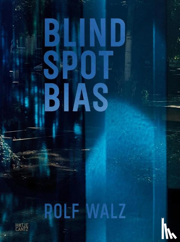  - Rolf Walz: Blind Spot Bias (Bilingual edition)