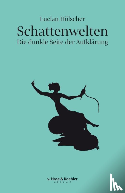 Hölscher, Lucian - Schattenwelten