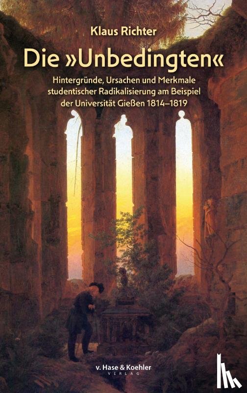 Richter, Klaus - Die 'Unbedingten'