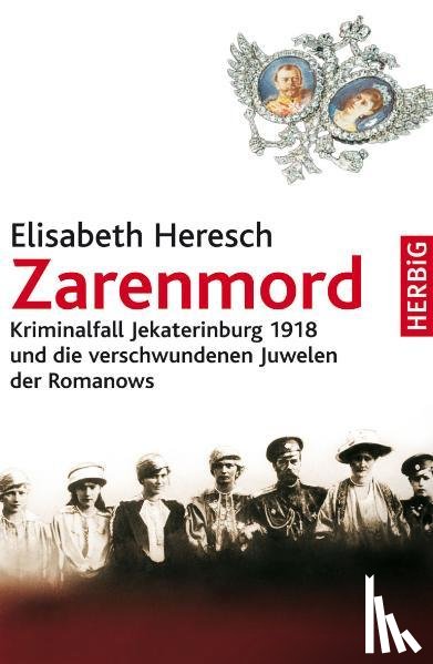 Heresch, Elisabeth - Zarenmord