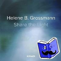 Thomas, Raimund, Vitali, Christoph - Helene B. Grossmann: Share the Light