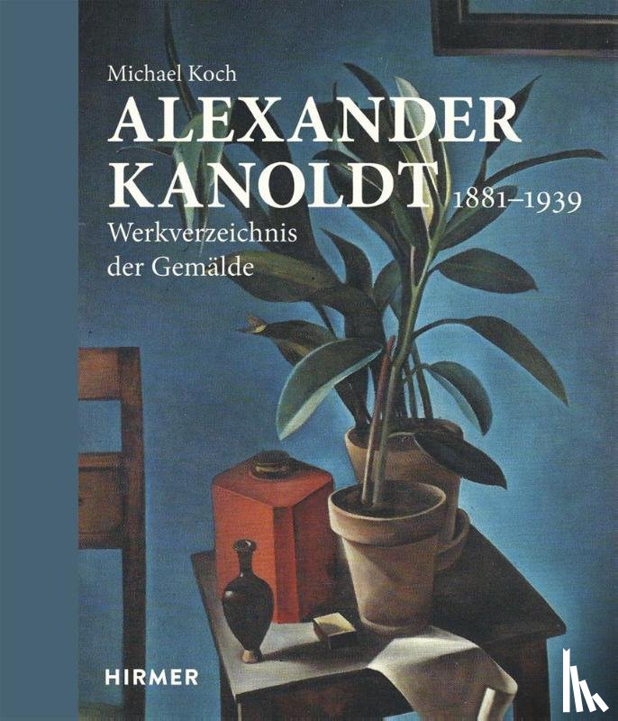 Koch, Michael - Alexander Kanoldt