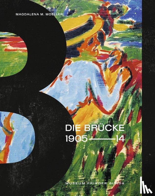 Moeller, Magdalena M. - Die Brücke 1905-1914