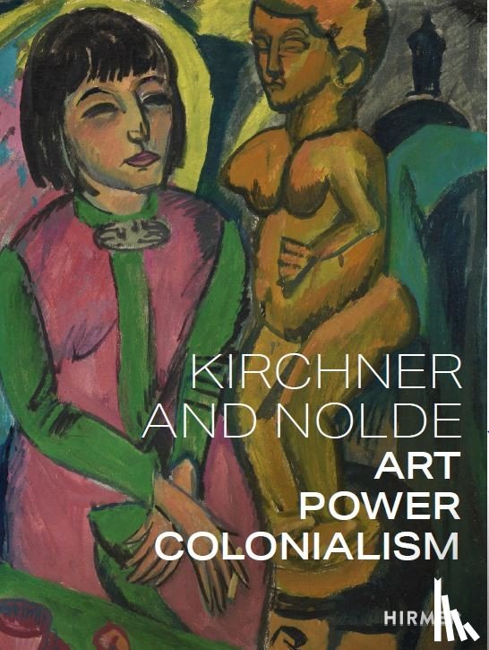 von Bormann, Beatrice, Aagesen, Dorthe, Vestergaard, Anna - Kirchner and Nolde (Multi-lingual edition)