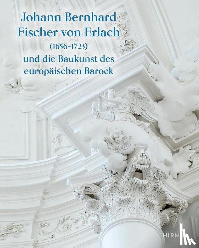  - Johann Bernhard Fischer von Erlach (1656-1723)