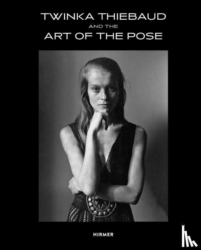 Miller, Henry, Thiebaud, Twinka - Twinka Thiebaud and the Art of Pose