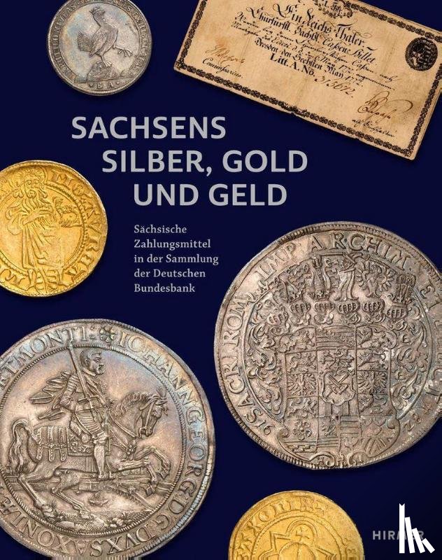  - Sachsens Silber, Gold und Geld