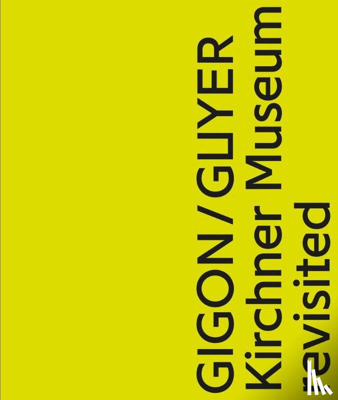  - Gigon / Guyer. Kirchner Museum revisited