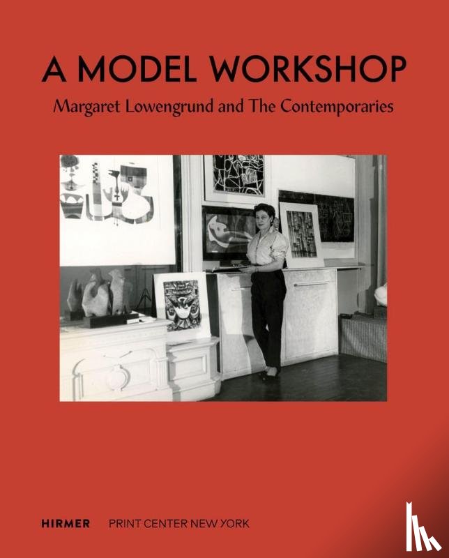  - A Model Workshop: Margaret Lowengrund and The Contemporaries