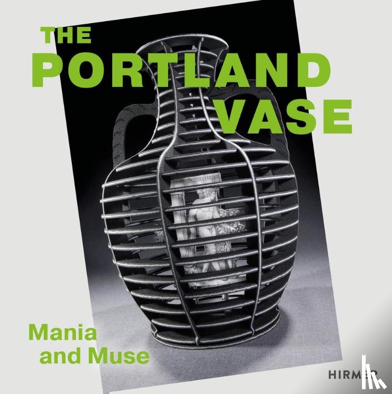  - The Portland Vase: Mania & Muse (1780-2023)