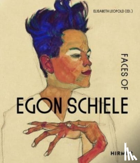  - The Faces of Egon Schiele