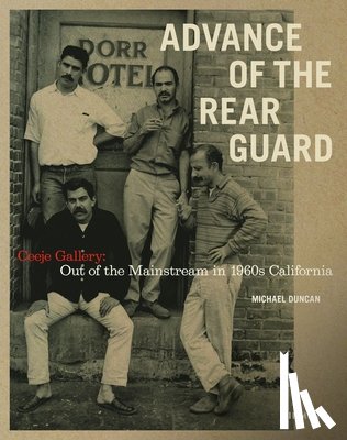  - Advance of the Rear Guard: Out of the Mainstream in 1960s California