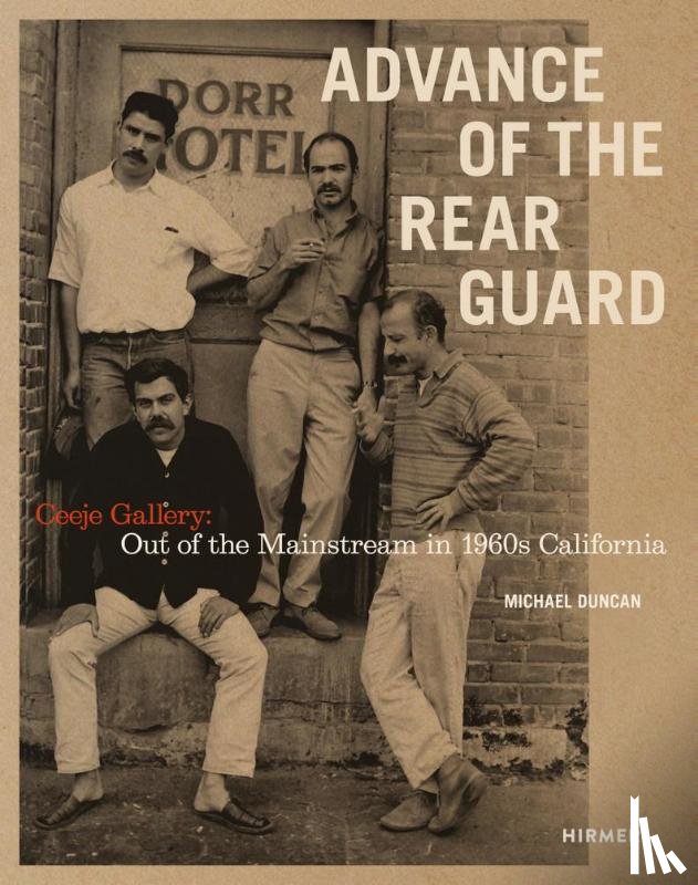  - Advance of the Rear Guard: Out of the Mainstream in 1960s California