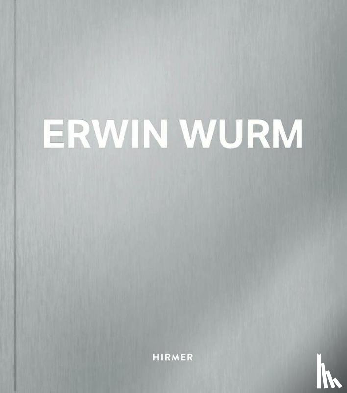  - Erwin Wurm