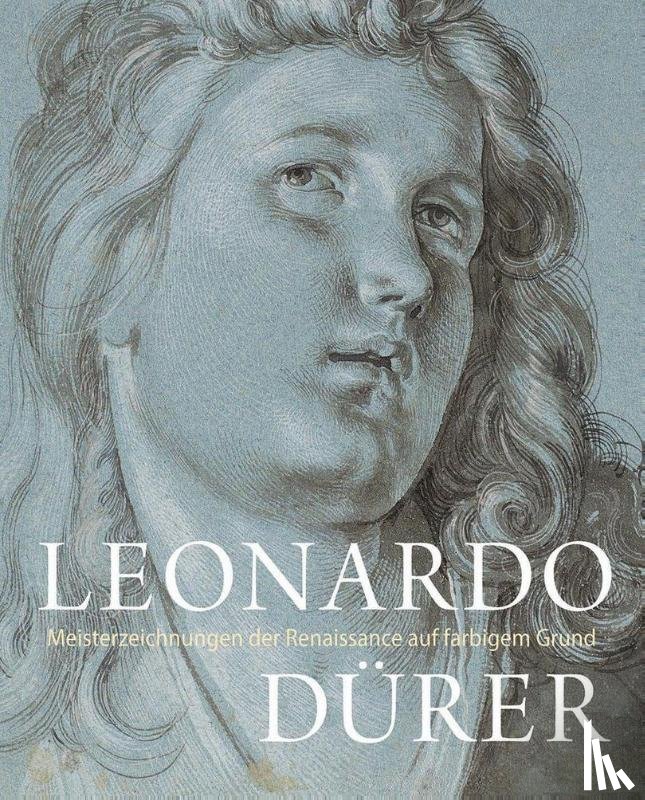  - LEONARDO / DÜRER - Meisterzeichnungen der Renaissance auf farbigem Grund