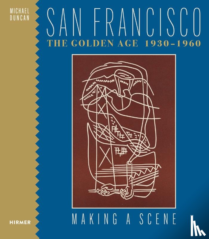 Duncan, Michael - San Francisco the Golden Age 1930-1960