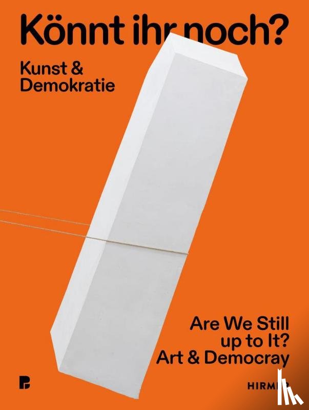  - Könnt ihr noch? - Kunst und Demokratie