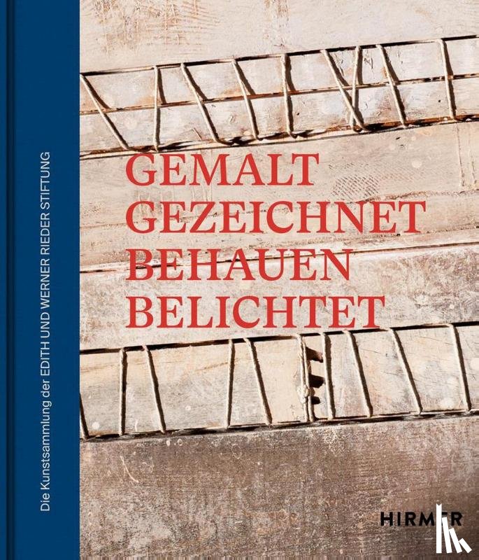  - Die Kunstsammlung der Edith und Werner Rieder Stiftung