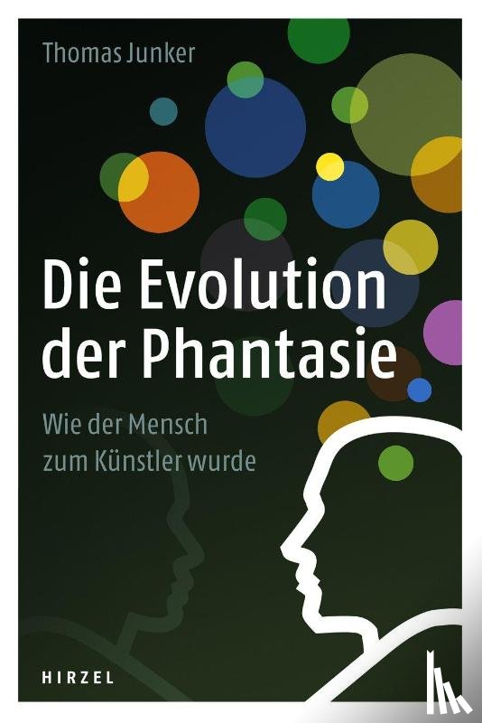 Junker, Thomas - Die Evolution der Phantasie