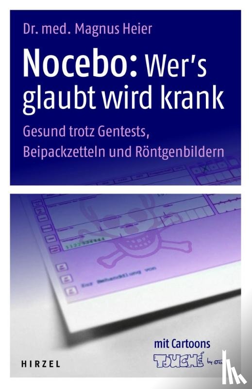 Heier, Magnus - Nocebo: Wer's glaubt wird krank