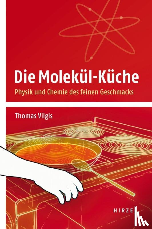 Vilgis, Thomas - Die Molekül-Küche