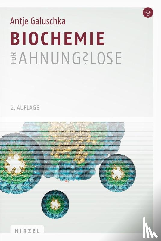 Galuschka, Antje - Biochemie für Ahnungslose
