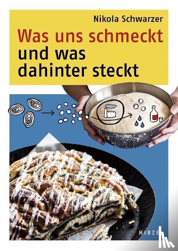 Schwarzer, Nikola - Was uns schmeckt und was dahinter steckt