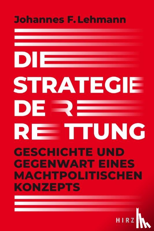 Lehmann, Johannes F. - Die Strategie der Rettung