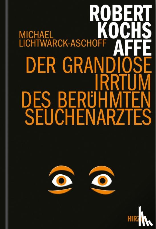 Lichtwarck-Aschoff, Michael - Robert Kochs Affe