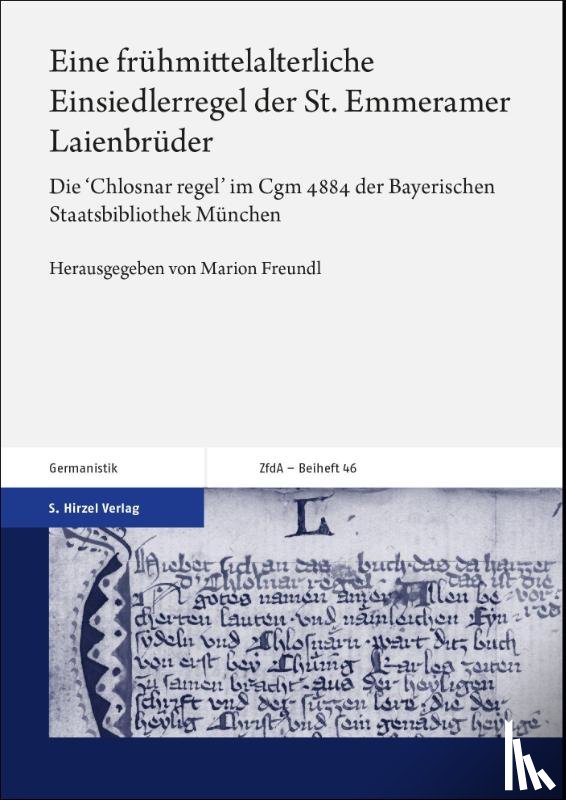  - Eine frühmittelalterliche Einsiedlerregel der St. Emmeramer Laienbrüder