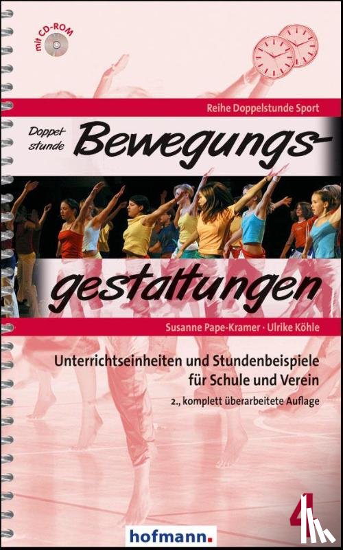 Pape-Kramer, Susanne, Köhle, Ulrike - Doppelstunde Bewegungsgestaltung