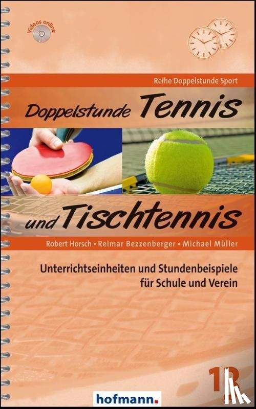 Horsch, Robert, Bezzenberger, Reimar, Müller, Michael - Doppelstunde Tennis / Tischtennis