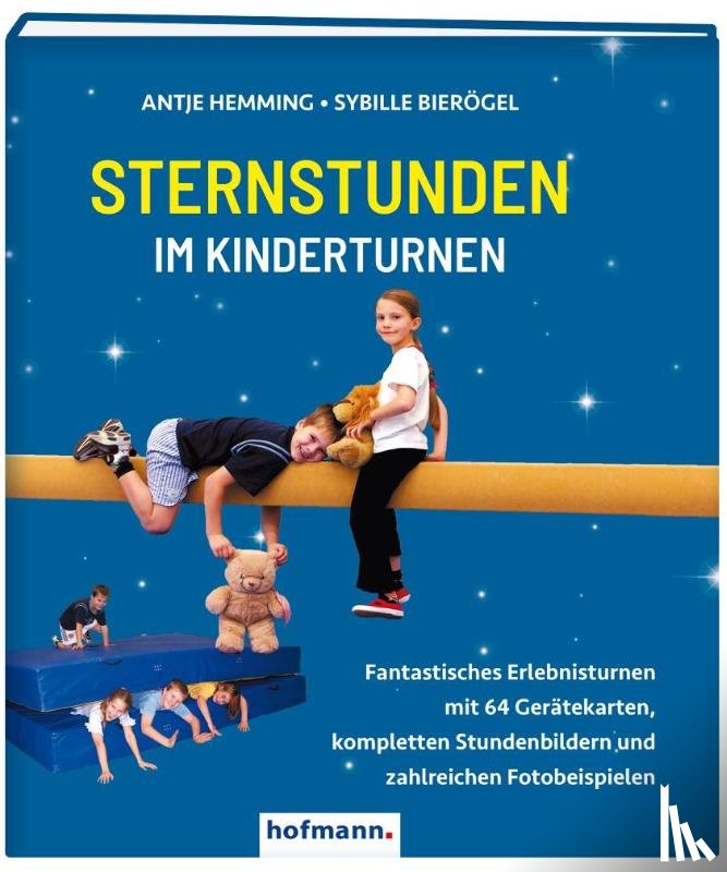 Hemming, Antje, Bierögel, Sybille - Sternstunden im Kinderturnen