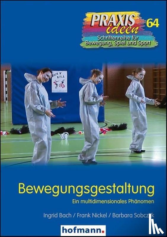 Bach, Ingrid, Nickel, Frank, Sobczyk, Barbara - Bewegungsgestaltung