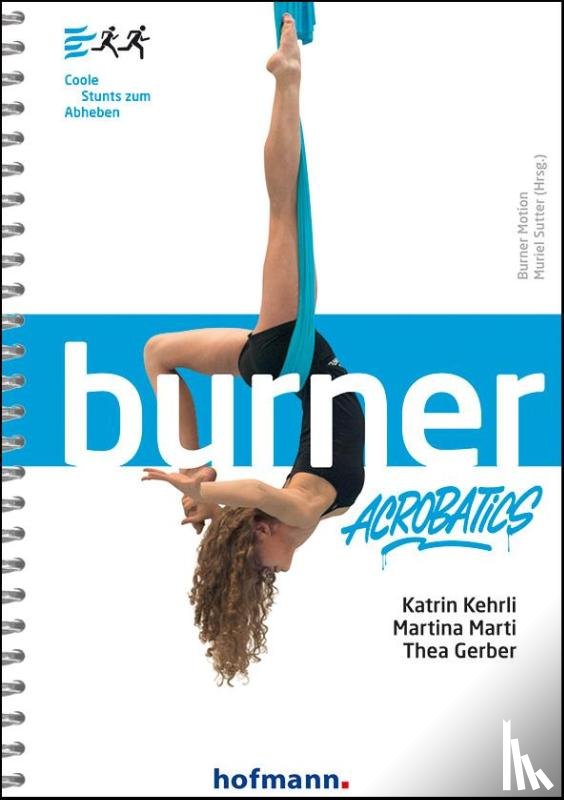 Kehrli, Katrin, Marti, Martina, Gerber, Thea - Burner Acrobatics