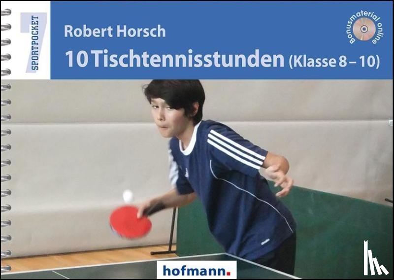 Horsch, Robert - 10 Tischtennisstunden (Klasse 8-10)